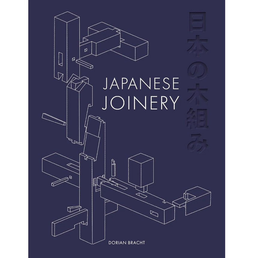 Japanese Joinery by Dorian Bracht